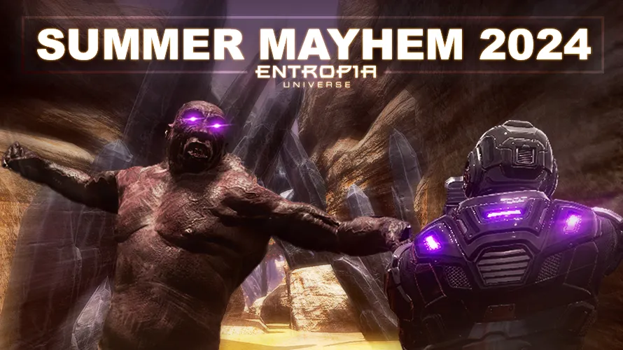 Entropia Universe - Summer Mayhem 2024